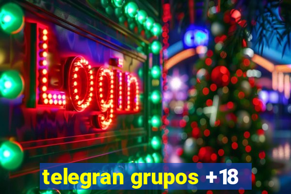 telegran grupos +18