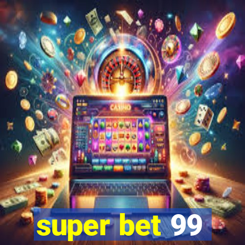 super bet 99