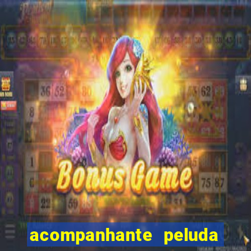 acompanhante peluda em s?o paulo