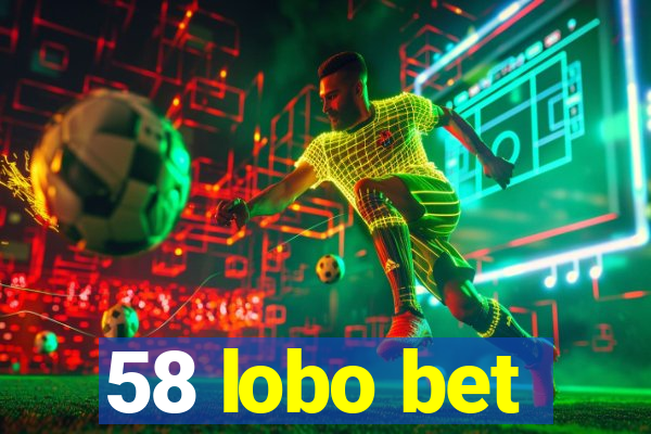 58 lobo bet