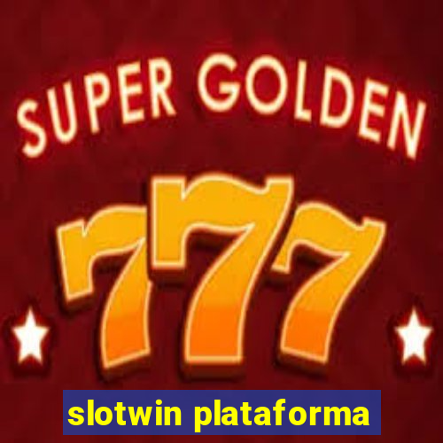 slotwin plataforma