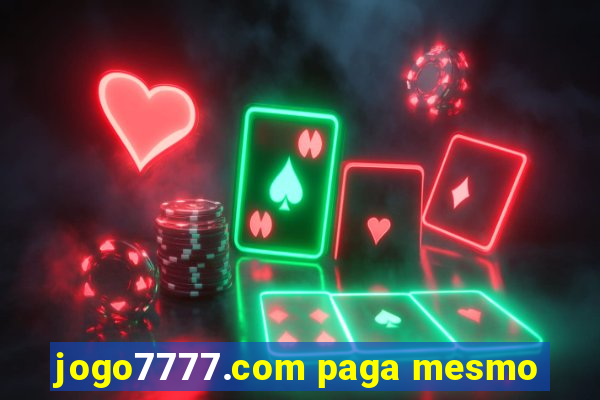 jogo7777.com paga mesmo