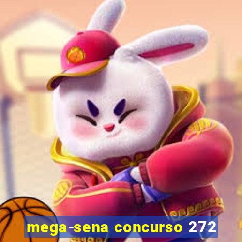 mega-sena concurso 272