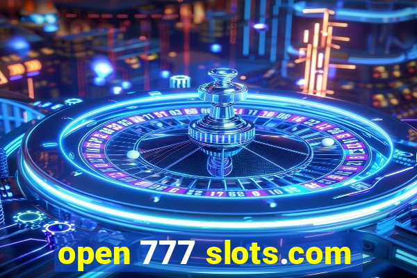 open 777 slots.com