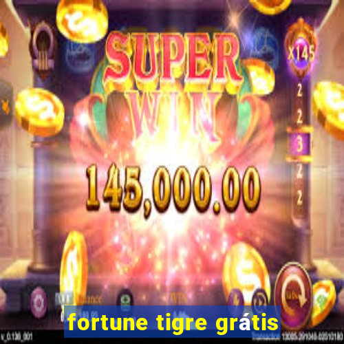 fortune tigre grátis