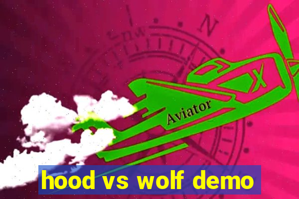 hood vs wolf demo