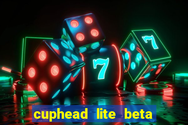 cuphead lite beta 9.1 download todas as ilhas