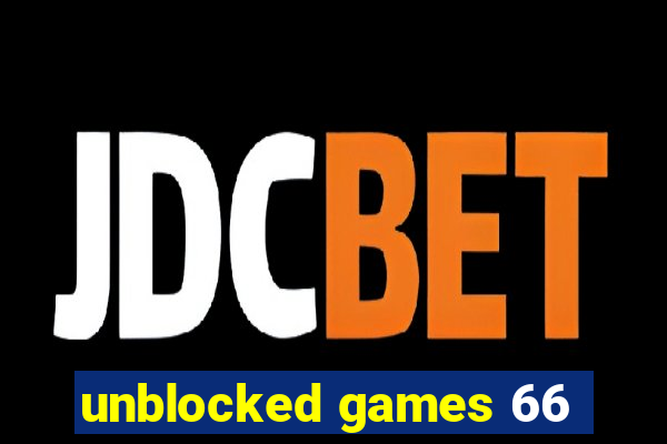 unblocked games 66