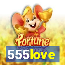 555love