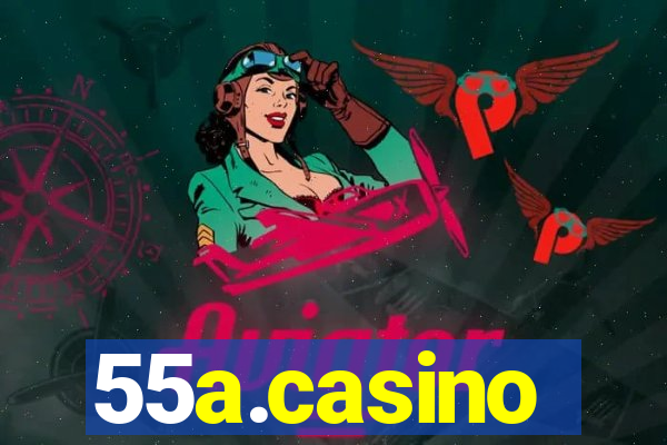 55a.casino