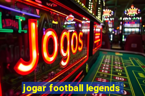 jogar football legends