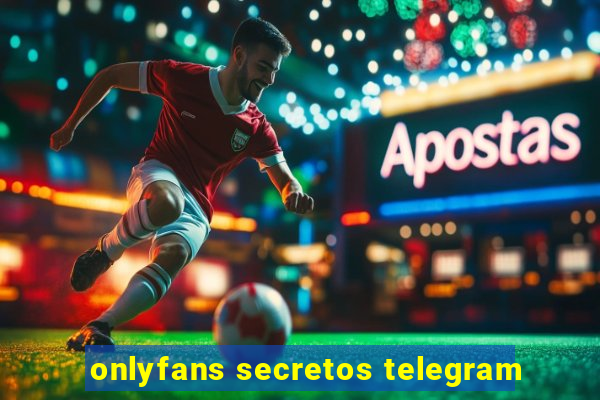 onlyfans secretos telegram