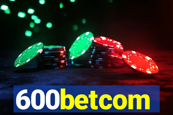 600betcom