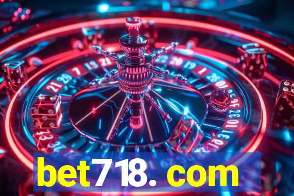 bet718. com