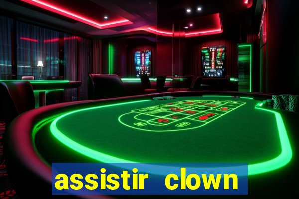 assistir clown (2014 dublado mega filmes)