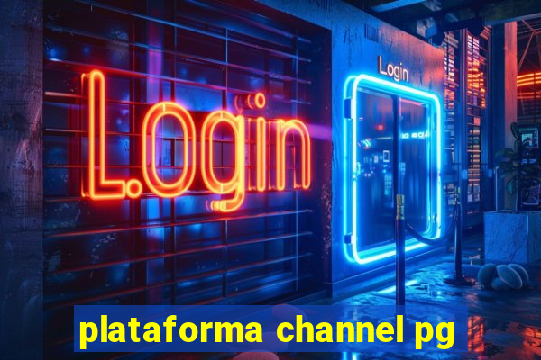 plataforma channel pg