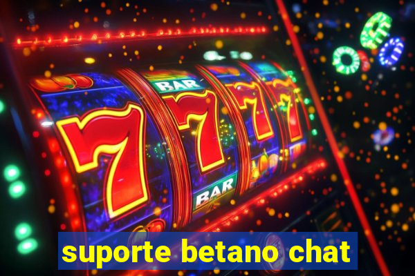 suporte betano chat