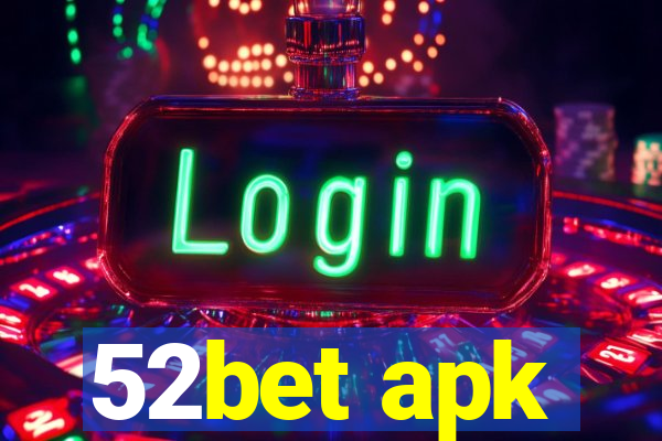 52bet apk