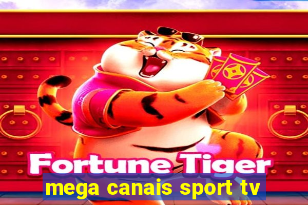 mega canais sport tv