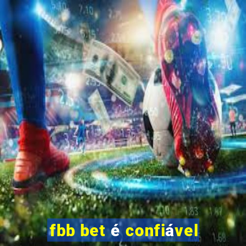 fbb bet é confiável