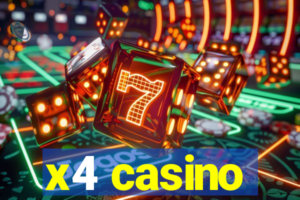 x4 casino