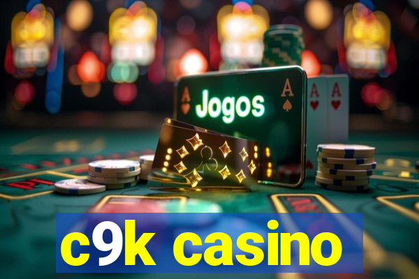 c9k casino