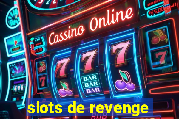 slots de revenge