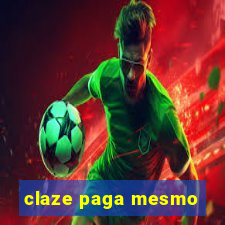 claze paga mesmo