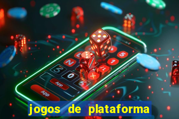 jogos de plataforma de 5 centavos