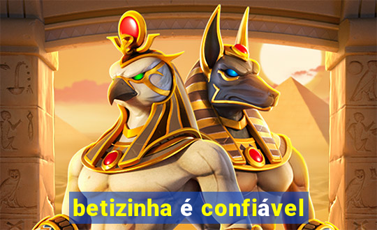 betizinha é confiável