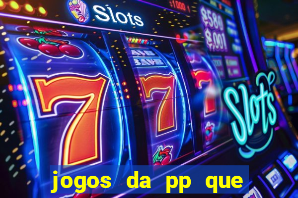 jogos da pp que pagam bem