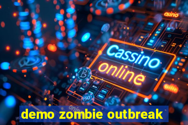 demo zombie outbreak