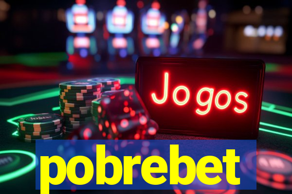 pobrebet