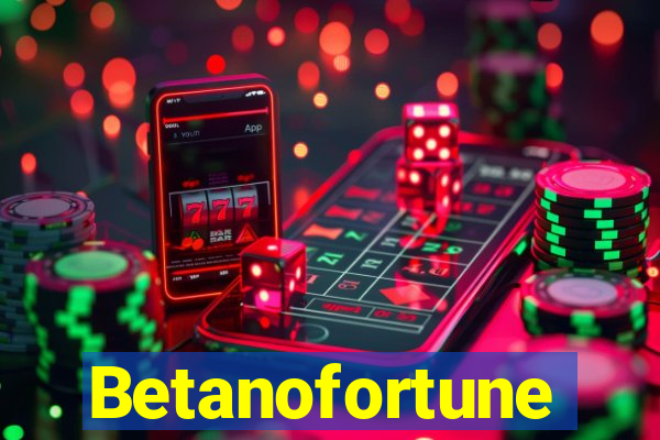 Betanofortune