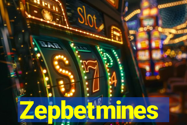 Zepbetmines