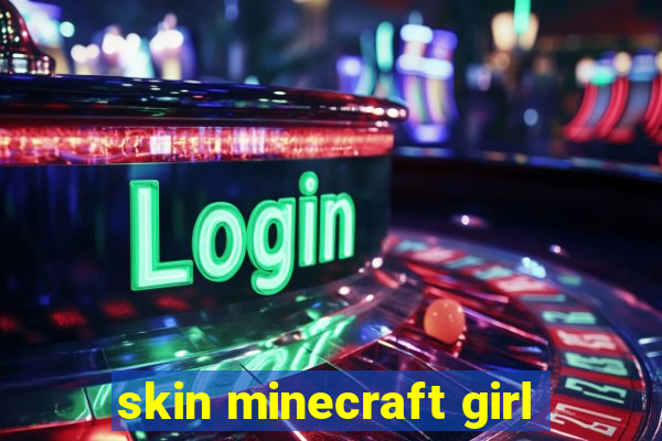 skin minecraft girl