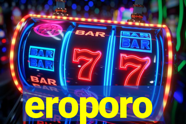 eroporo