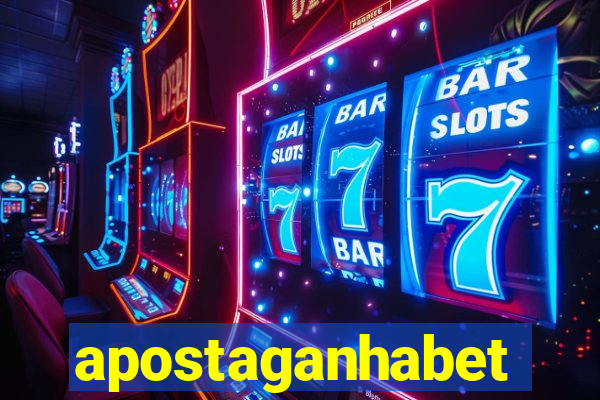 apostaganhabet