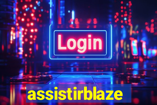 assistirblaze