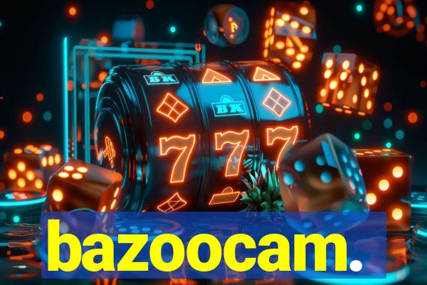 bazoocam.