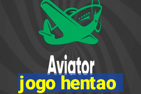 jogo hentao