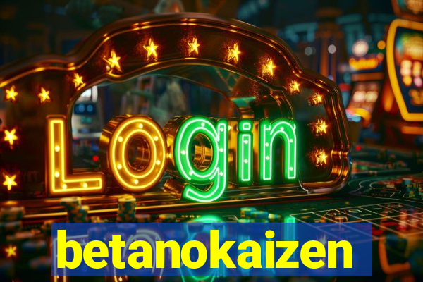 betanokaizen