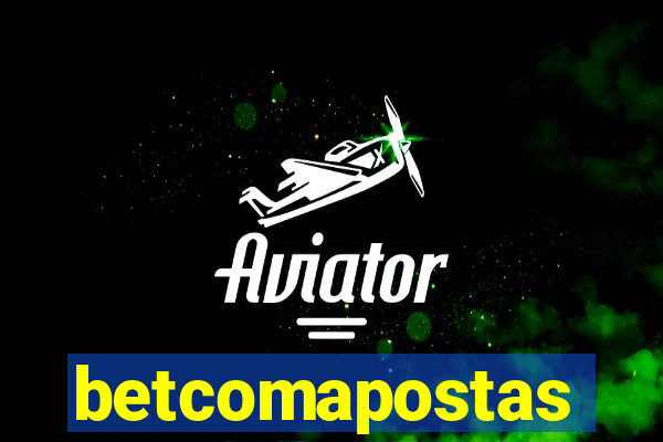 betcomapostas