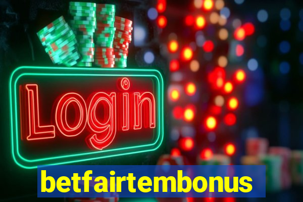 betfairtembonus