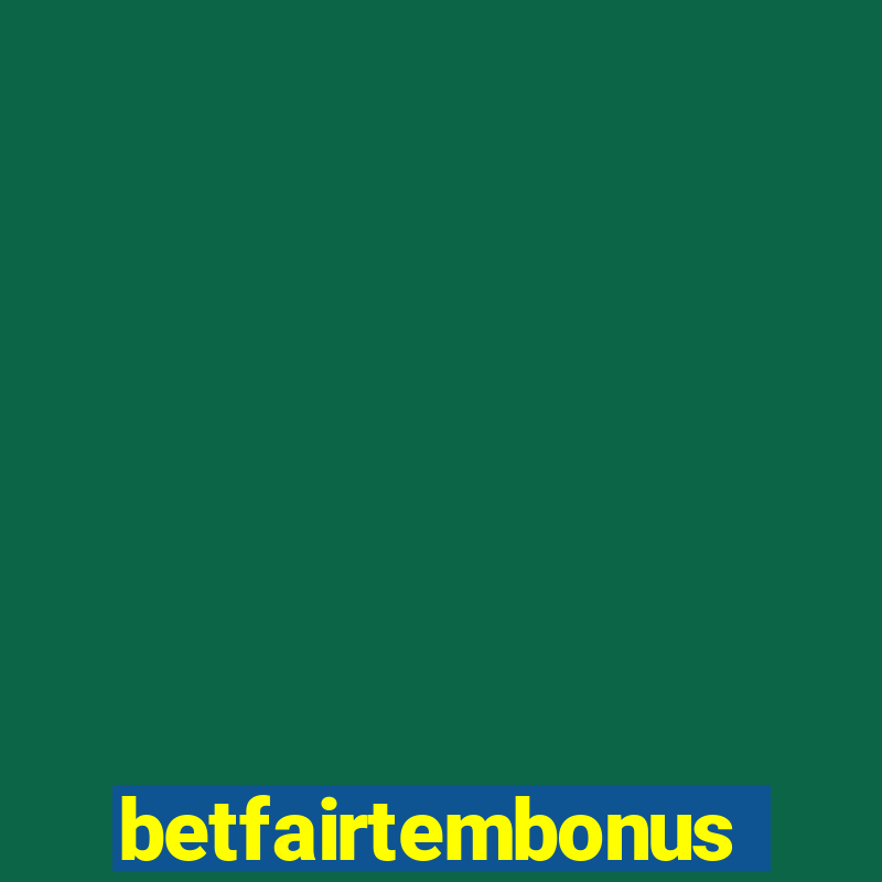 betfairtembonus