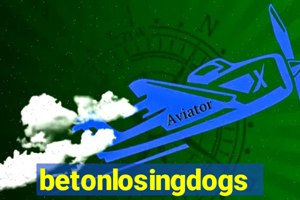 betonlosingdogs