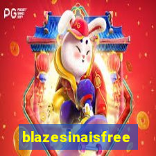 blazesinaisfree