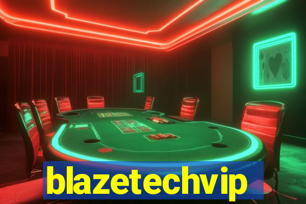 blazetechvip