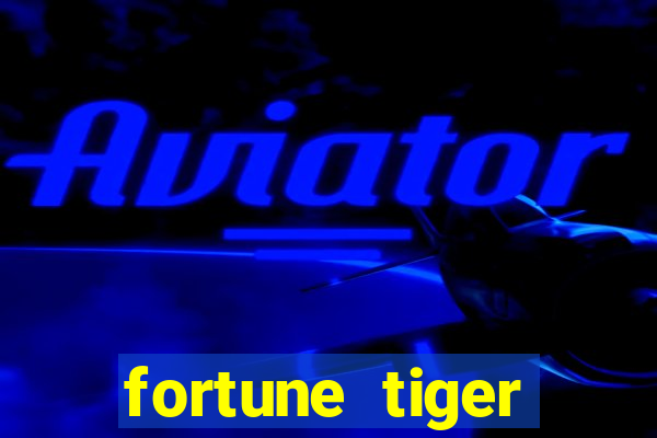 fortune tiger cassino pix