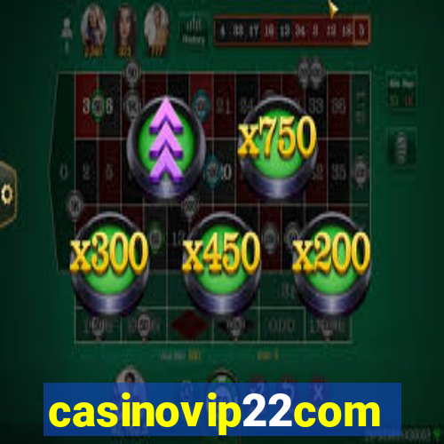 casinovip22com